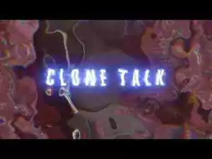 Video: Ksubi Kayy Ft. Weez - Clone Talk